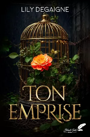 Lily Degaigne - Ton emprise